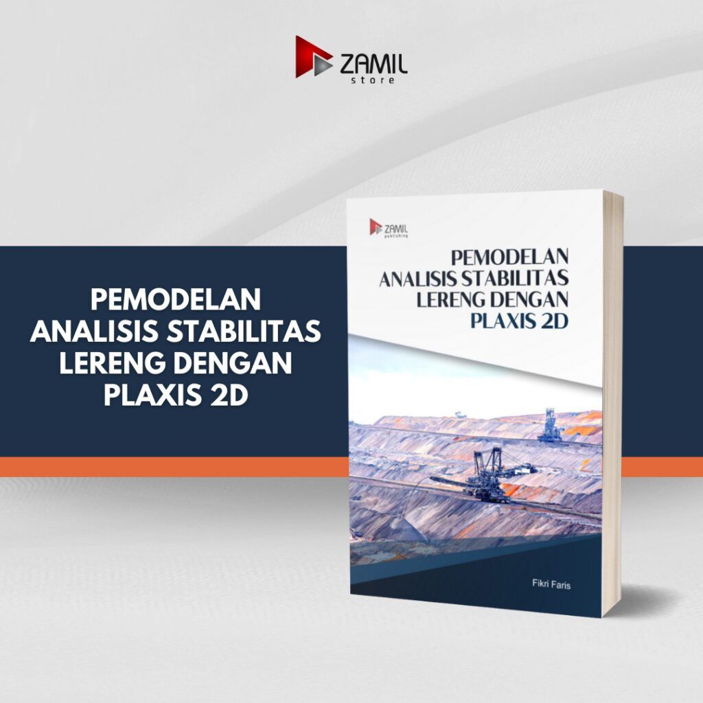 Pemodelan Analisis Stabilitas Lereng dengan Plaxis 2D